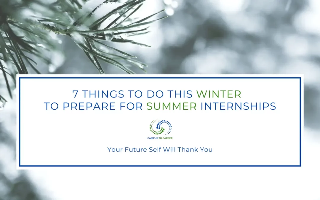 7 Things to do This Winter to Prepare for Summer Internships