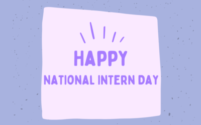 In Honor of National Intern Day